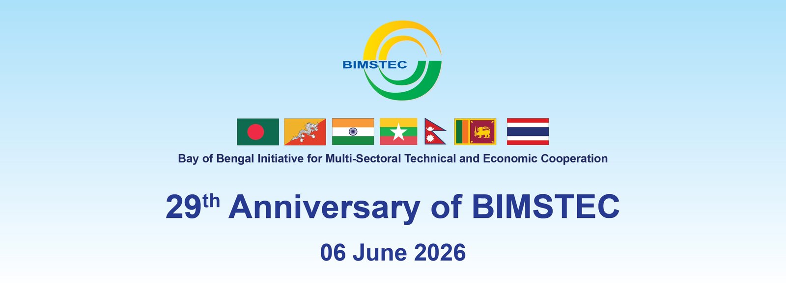 As BIMSTEC marks its 29th Anniversary on BIMSTEC Day 2026, Leaders of all BIMSTEC member States reaffirm their commitment to strengthen regional cooperation